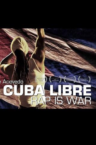 Viva Cuba Libre: El rap es la guerra poster
