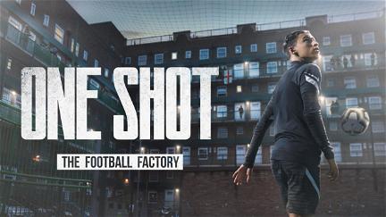One Shot: The Football Factory poster