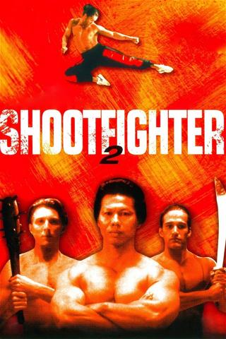 Shootfighter 2 - Lo scontro finale poster