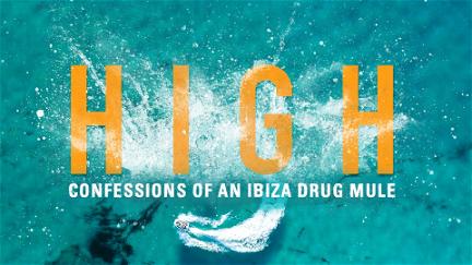 High: Bekenntnisse einer Drogenkurierin poster