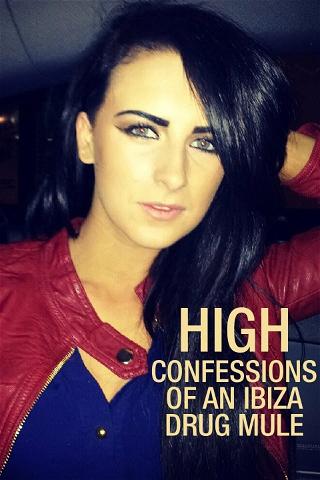High: confessioni di una trafficante di droga a Ibiza poster