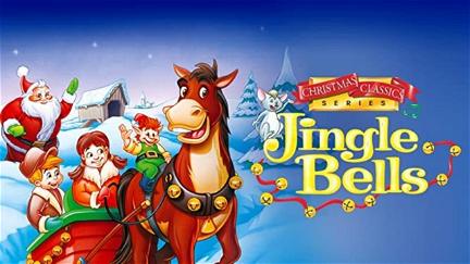 Jingle Bells - Ein Weihnachtsmärchen poster