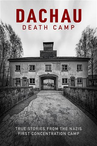 Dachau: Death Camp poster