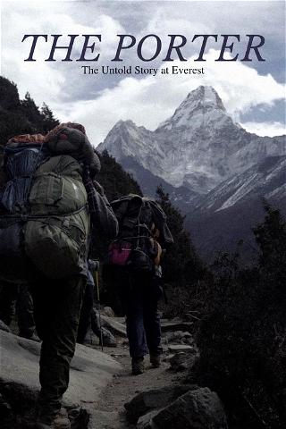 El Porteador: La Historia Desconocida del Everest poster