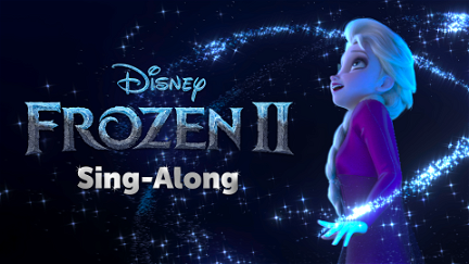 Frozen 2 Sing-Along poster