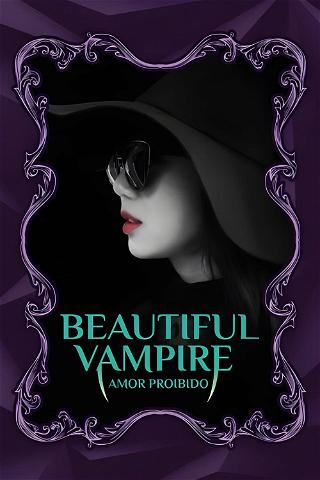 Beautiful Vampire: Amor Proibido poster