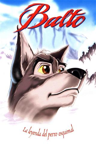 Balto: La leyenda del perro esquimal poster