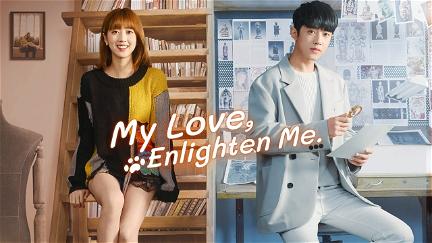 My Love, Enlighten Me poster