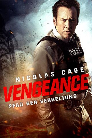 Vengeance - Pfad der Vergeltung poster