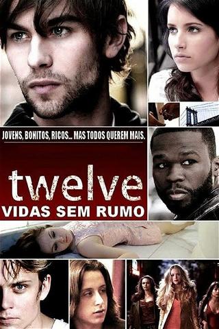Twelve - Vidas Sem Rumo poster