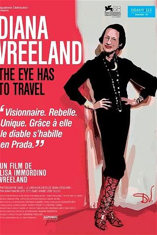 Diana Vreeland : The Eye Has to Travel poster