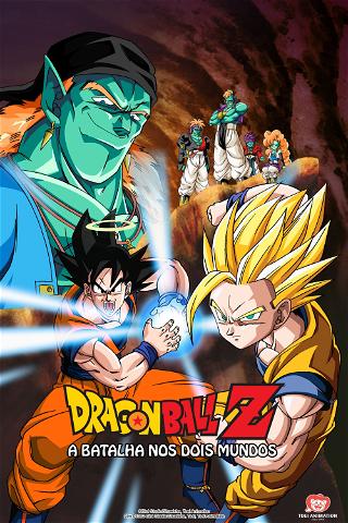 Dragon Ball Z: A Batalha Nos Dois Mundos poster