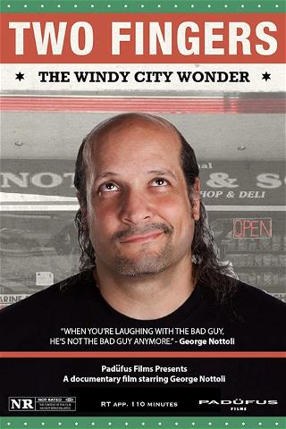 Two Fingers: The Windy City Wonder poster