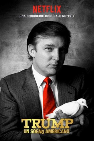 Trump: un sogno americano poster