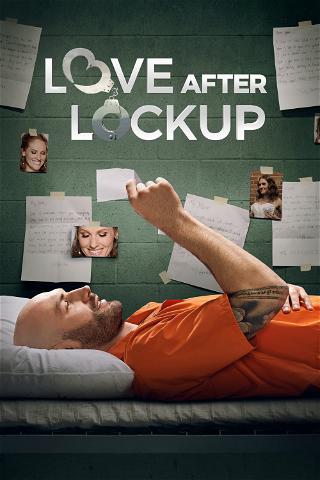 Love After Lockup - fängslande kärlek poster