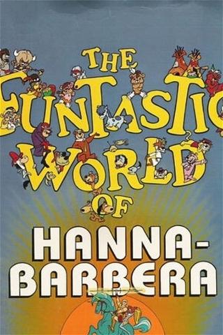 The Funtastic World of Hanna-Barbera poster