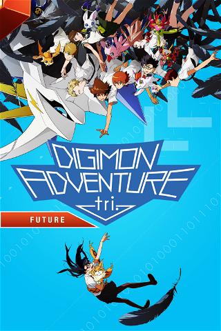 Digimon Adventure tri. Part 6: Future poster