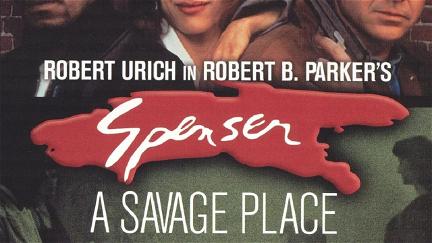 Spenser: A Savage Place poster