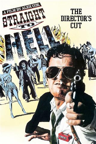 Straight to Hell (Director's Cut) poster