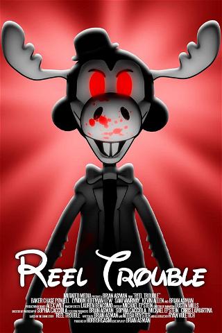 Reel Trouble poster