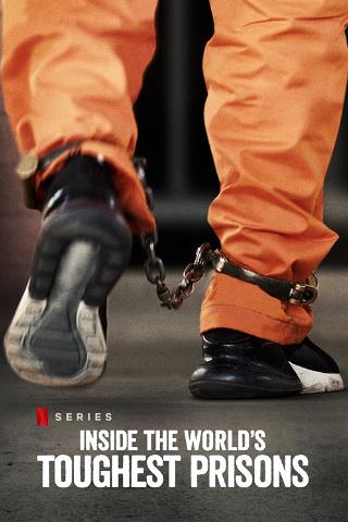 Inside the World’s Toughest Prisons poster
