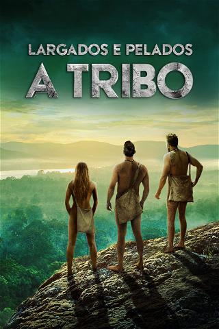 Largados e Pelados: A Tribo poster