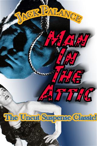 Jack Palance in "Man In The Attic" - The Uncut Suspense Classic! poster