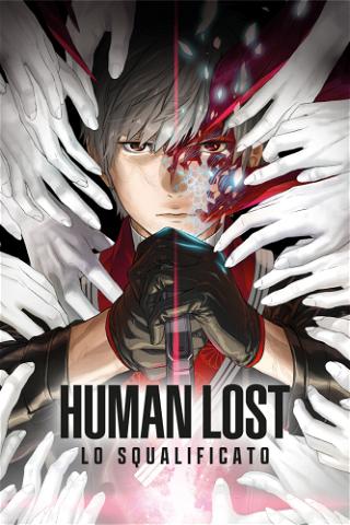 Human Lost - Lo Squalificato poster