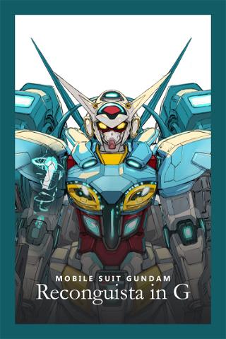 Gundam Reconguista in G poster