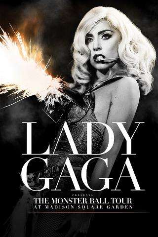 Lady Gaga: The Monster Ball Tour at Madison Square Garden poster