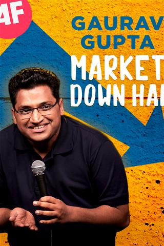 Gaurav Gupta: Market Down Hai poster
