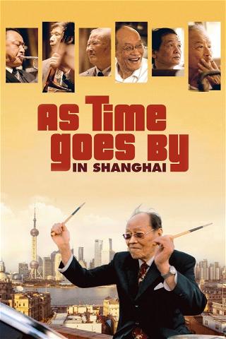 Il tempo passa anche a Shanghai poster