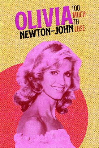 Olivia Newton-John: Too Much to Lose poster