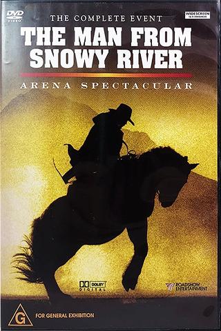 The Man from Snowy River: Arena Spectacular poster