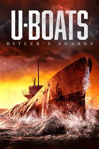 U-Boats - Hitler's Sharks poster
