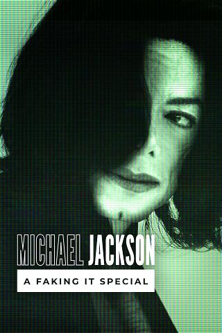 Michael Jackson: A Faking It Special poster