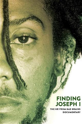 Finding Joseph I: The HR From Bad Brains Documentary poster