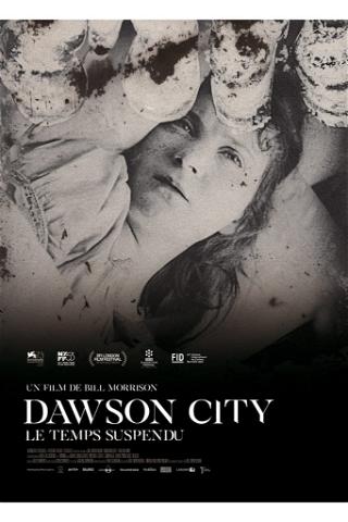 Dawson City: Le Temps suspendu poster
