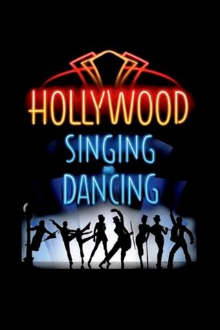 Hollywood Singing and Dancing: A Musical History poster