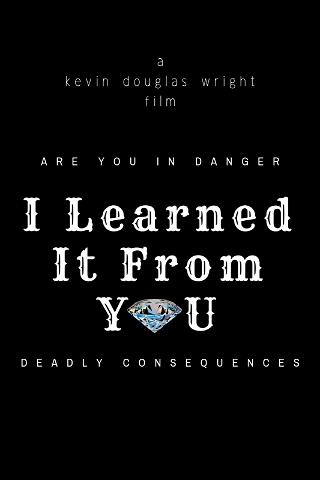 I Learned It From You poster