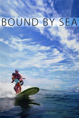 Bound By Sea poster