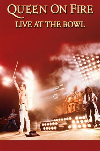 Queen on Fire - Live at the Bowl poster