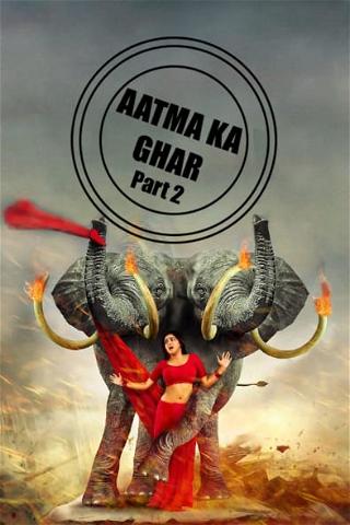 Aatma Ka Ghar 2 poster