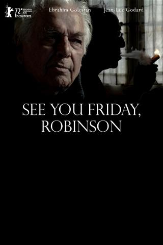 See You Friday, Robinson poster