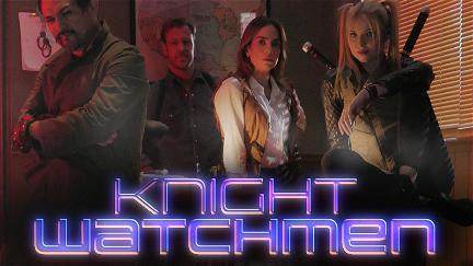 Knight Watchmen poster