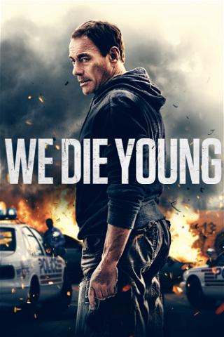 We Die Young poster