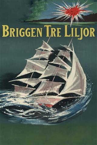 Briggen Tre Liljor poster