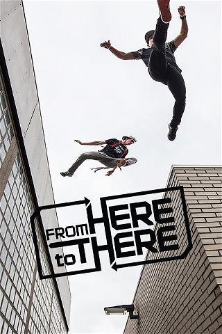 From Here To There poster