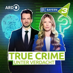 BAYERN 3 True Crime - Unter Verdacht poster