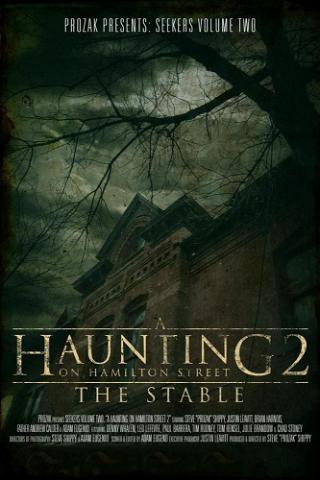 A Haunting on Hamilton Street 2: The Stable poster